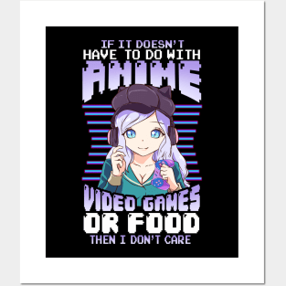 If It Doesn't Have To Do With Anime Games Or Food Posters and Art